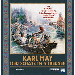 Der Schatz im Silbersee von Goslar,  Jürgen, Lieck,  Kurt, May,  Karl, Schimmelpfennig,  Wolfgang