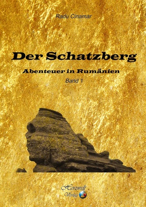 Der Schatzberg, Band 1 von Cinamar,  Radu