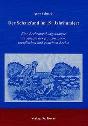 Der Schatzfund im 19. Jahrhundert von Schmidt,  Arne