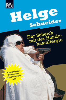 Der Scheich mit der Hundehaarallergie von Schneider,  Helge
