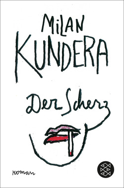 Der Scherz von Kundera,  Milan, Ricard,  François, Roth,  Susanne