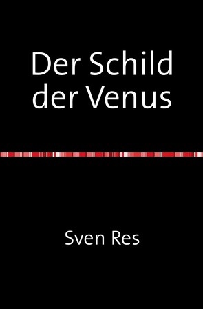 Der Schild der Venus von Res,  Sven