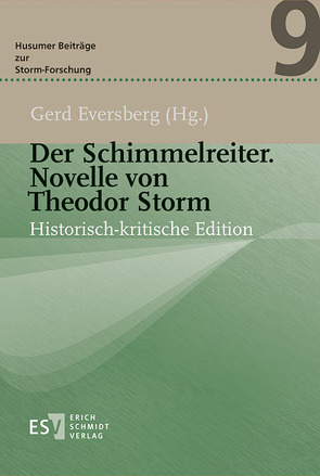 Der Schimmelreiter. Novelle von Theodor Storm von Eversberg,  Gerd