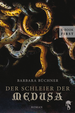 Der Schleier der Medusa von Büchner,  Barbara