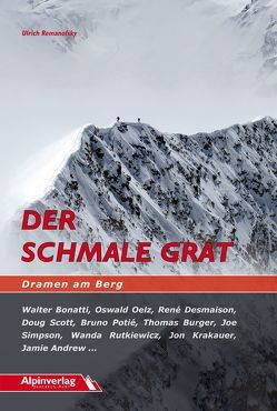 Der schmale Grat – Dramen am Berg von Remanofsky,  Ulrich