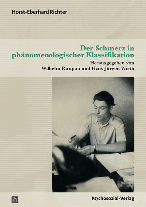 Der Schmerz in phänomenologischer Klassifikation von Rimpau,  Wilhelm, Wirth,  Hans-Jürgen