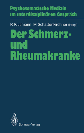 Der Schmerz- und Rheumakranke von Klussmann,  Rudolf, Schattenkirchner,  Manfred