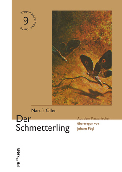 Der Schmetterling von Oller,  Narcís, Pögl,  Johann