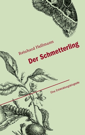 Der Schmetterling von Hellmann,  Reinhard