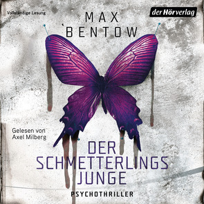 Der Schmetterlingsjunge von Bentow,  Max, Milberg,  Axel