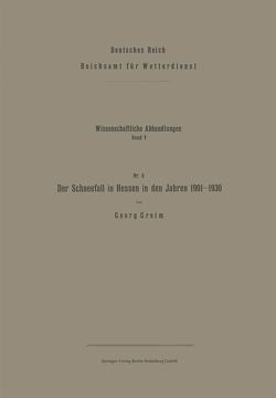 Der Schneefall in Hessen in den Jahren 1901–1930 von Greim,  Georg