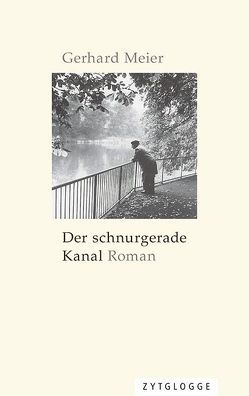 Der schnurgerade Kanal von Meier,  Gerhard