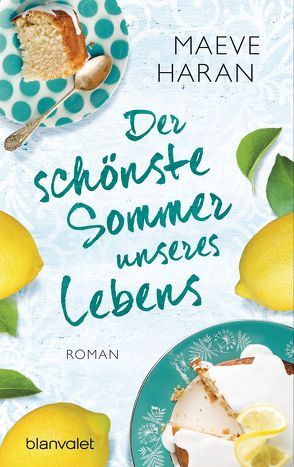Der schönste Sommer unseres Lebens von Dufner,  Karin, Haran,  Maeve
