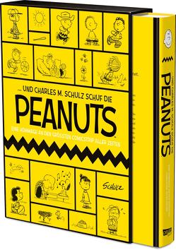 … Und Charles M. Schulz schuf die Peanuts von Schulz,  Charles M.