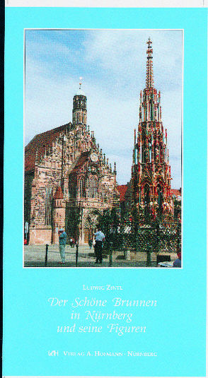 Der Schöne Brunnen in Nürnberg und seine Figuren von Zintl,  Ludwig