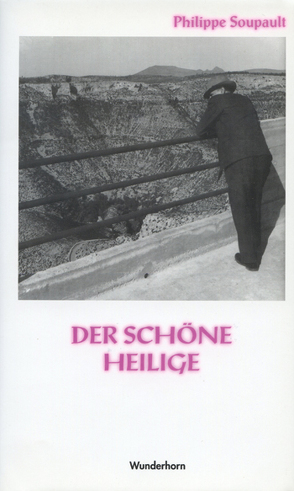 Der schöne Heilige von Martinet,  François, Soupault,  Philippe, Thill,  Hans