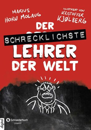 Der schrecklichste Lehrer der Welt von Horn Molaug,  Marius, Kjølberg,  Kristoffer, Krüger,  Knut