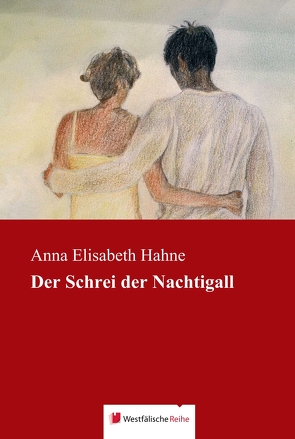 Der Schrei der Nachtigall von Hahne,  Anna Elisabeth