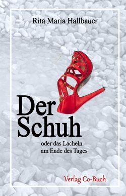 Der Schuh von Hallbauer,  Rita Maria