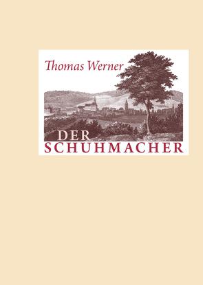 Der Schuhmacher von Werner,  Thomas