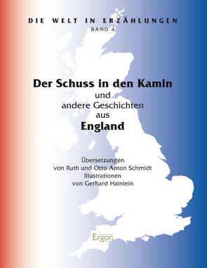 Der Schuss in den Kamin von Hainlein,  Gerhard, Schmidt,  Otto Anton, Schmidt,  Ruth