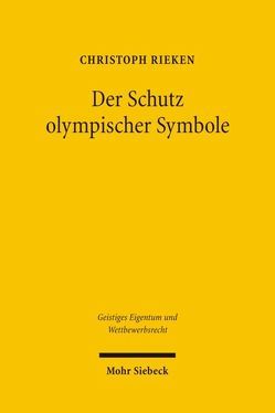 Der Schutz olympischer Symbole von Rieken,  Christoph