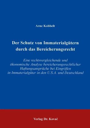 Der Schutz von Immaterialgütern durch das Bereicherungsrecht von Kobbelt,  Arne