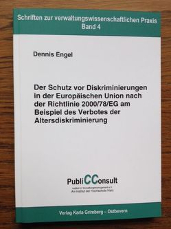 Der Schutz vor Diskriminierungen in der Europäischen Union nach der Richtlinie 2000/78/EG am Beispiel des Verbotes der Altersdiskriminierung von Stember,  Jürgen