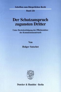 Der Schutzanspruch zugunsten Dritter. von Sutschet,  Holger