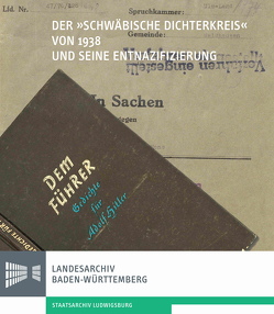 Der „Schwäbische Dichterkreis“ von 1938 und seine Entnazifizierung von Molitor,  Stephan