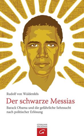 Der schwarze Messias von Waldenfels,  Rudolf von