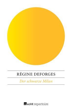 Der schwarze Milan von Deforges,  Régine, Schenker,  Brigitte