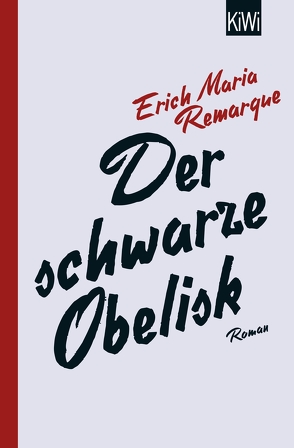 Der schwarze Obelisk von Remarque,  E.M., Schneider,  Thomas F.