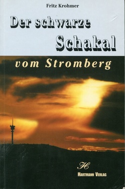 Der schwarze Schakal vom Stromberg von Dörr,  Margarete, Krohmer,  Fritz