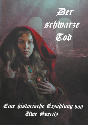 Der schwarze Tod von Goeritz,  Uwe