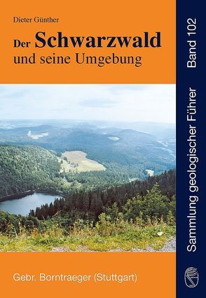 Der Schwarzwald und seine Umgebung von Günther,  Dieter