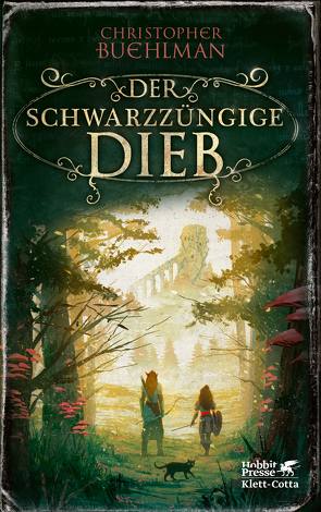 Der schwarzzüngige Dieb (Schwarzzunge, Bd. 1) von Buehlman,  Christopher, Hofstetter,  Urban, Pfingstl,  Michael