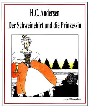 Der Schweinehirt und die Prinzessin von Andersen,  Hans Christian, Hermann,  Niels, Lefler,  Heinrich