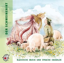 Der Schweinehirt von Andersen,  Hans Christian, Grau,  Andreas, Kleeberg,  Ute, Noethen,  Ulrich, Reinecke,  Carl, Schumacher,  Götz