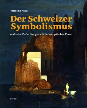 Der Schweizer Symbolismus von Anker,  Valentina