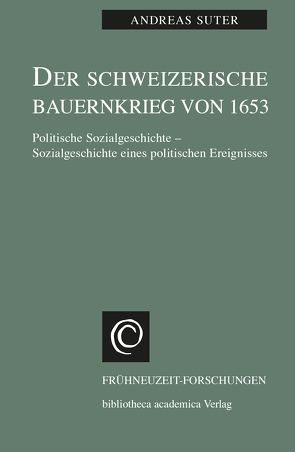 Der Schweizerische Bauernkrieg von 1653 von Suter,  Andreas