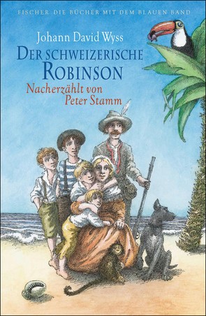 Der schweizerische Robinson. Nacherzählt von Peter Stamm von Glasauer,  Willi, Stamm,  Peter, Wyss,  Johann David