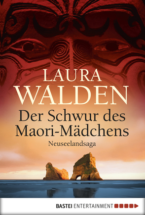 Der Schwur des Maorimädchens von Walden,  Laura