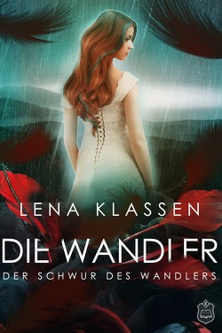 Der Schwur des Wandlers von Klassen,  Lena