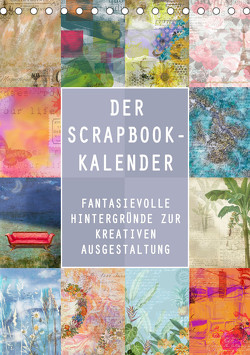 Der Scrapbook-Kalender:Fantasievolle Hintergründe zur kreativen Ausgestaltung (Tischkalender 2023 DIN A5 hoch) von B-B Müller,  Christine