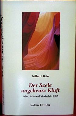 Der Seele ungeheure Kluft von Belo,  Gilbert, Pottmann-Knapp,  Beate, Sachse,  Johann Ch, Synnatschke,  Steffen