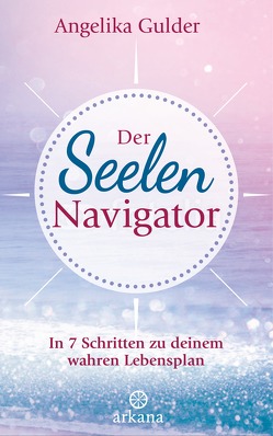 Der Seelen-Navigator von Gulder,  Angelika