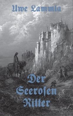 Der Seerosenritter von Lammla,  Uwe