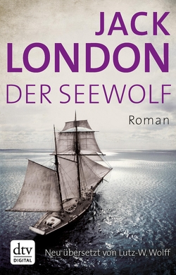 Der Seewolf von London,  Jack, Wolff,  Lutz-W.