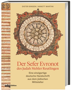 Der Sefer Evronot des Judah Mehler Reutlingen von Bingen,  Dieter, Martini,  Annett, Schmandt,  Matthias